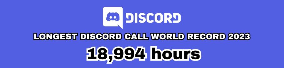 LONGEST DISCORD CALL WORLD RECORD 2023