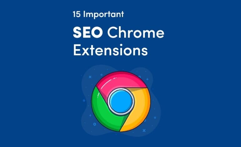 15 Most Important SEO Chrome Extension