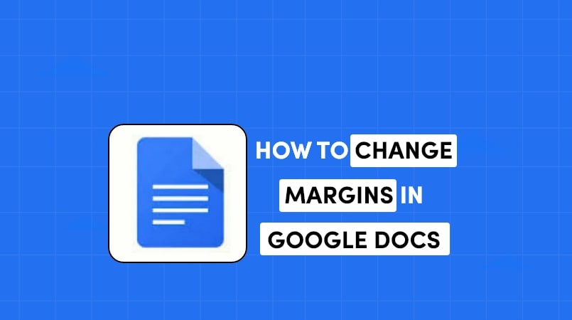 How to Change the Margins in Google Docs